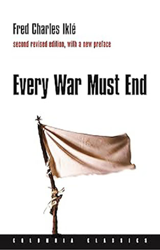 Every War Must End